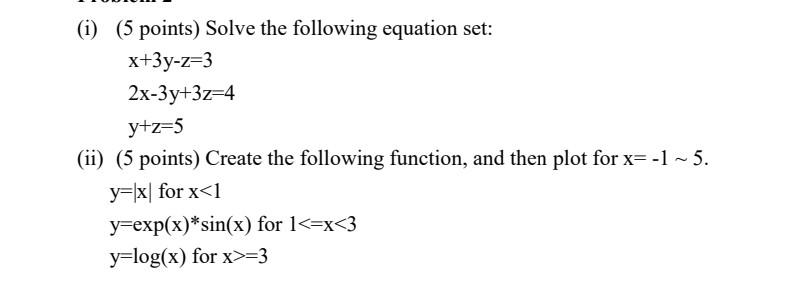 Solved (i) (5 points) Solve the following equation set: | Chegg.com