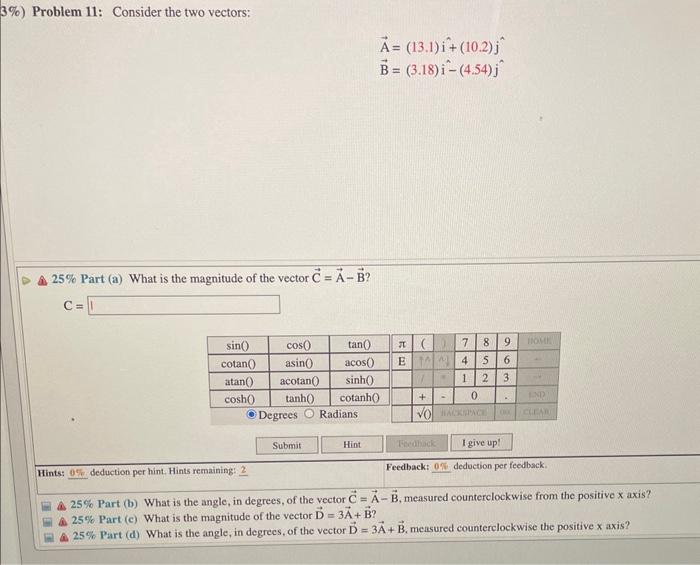 Solved 3\%) Problem 11: Consider the two vectors: | Chegg.com