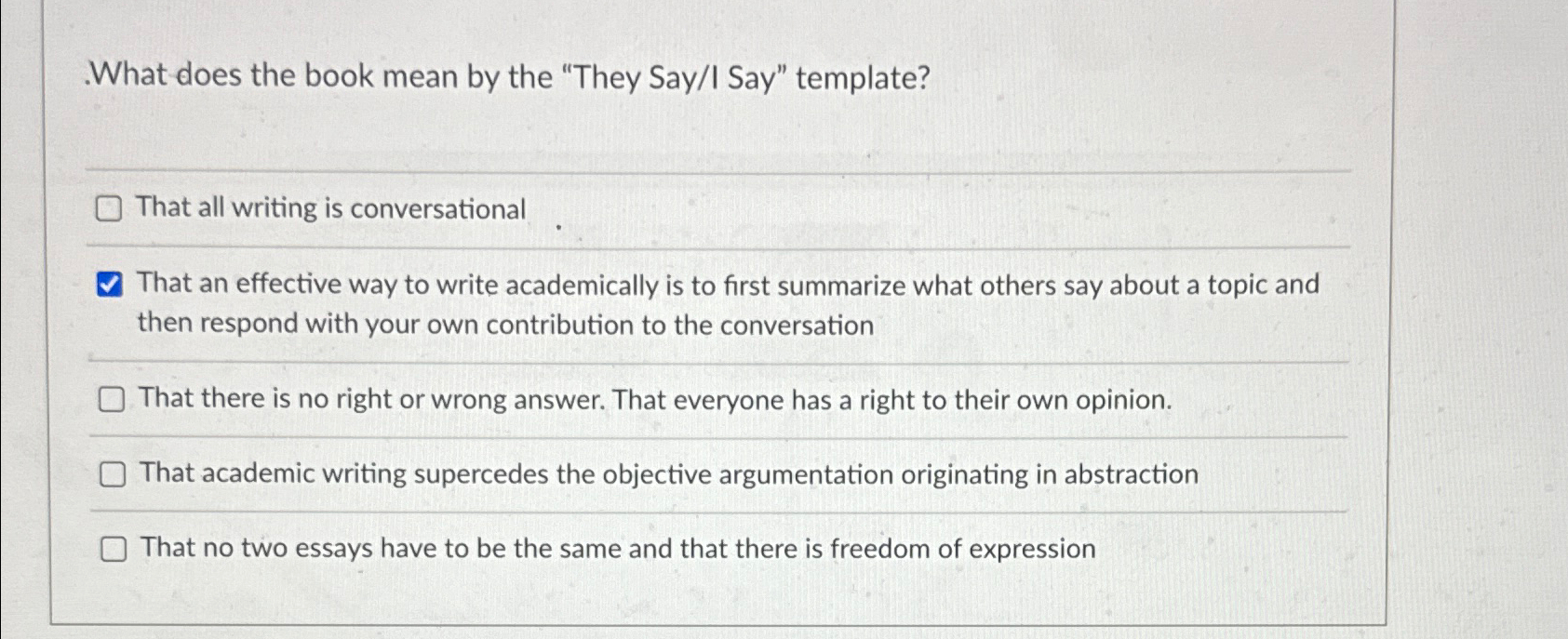 Solved What does the book mean by the "They Say/I Say"