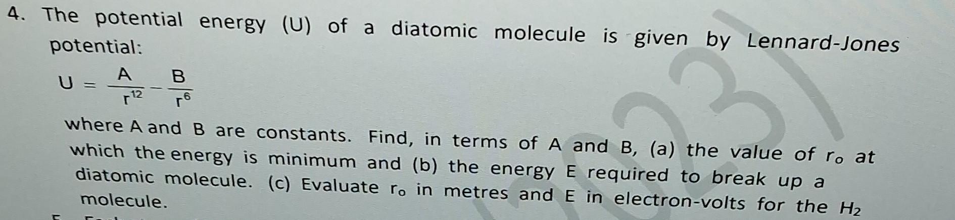 Solved The potential energy (U) of a diatomic molecule is | Chegg.com