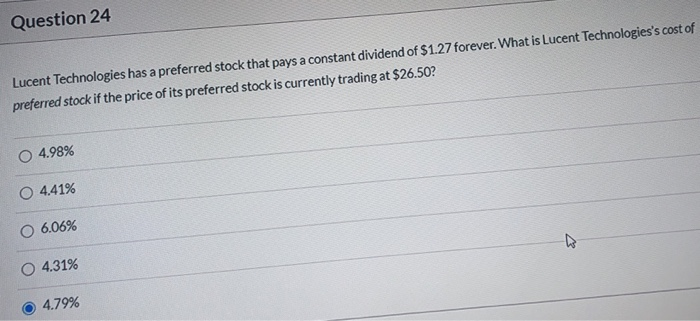 Solved Question 24 Lucent Technologies has a preferred stock | Chegg.com