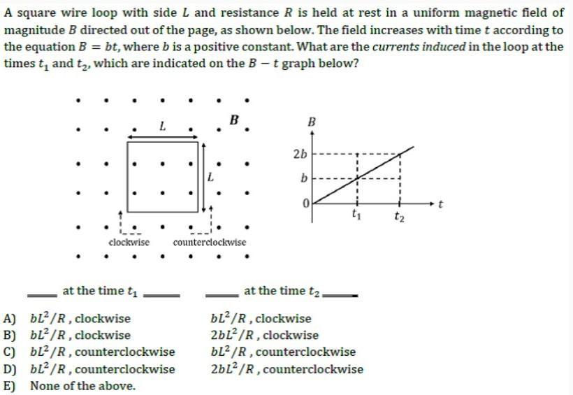 Solved A square wire loop with side L and resistance R is | Chegg.com