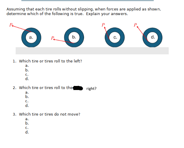 Solved by an EXPERT Assuming that each tire rolls without slipping ...