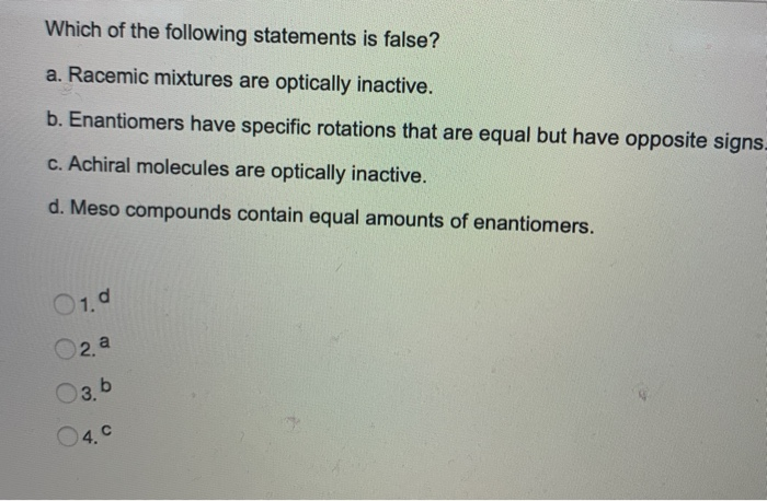 Solved Which of the following statements is false? a. | Chegg.com