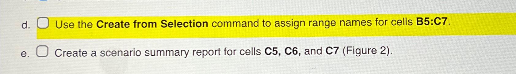d. ﻿Use the Create from Selection command to assign | Chegg.com