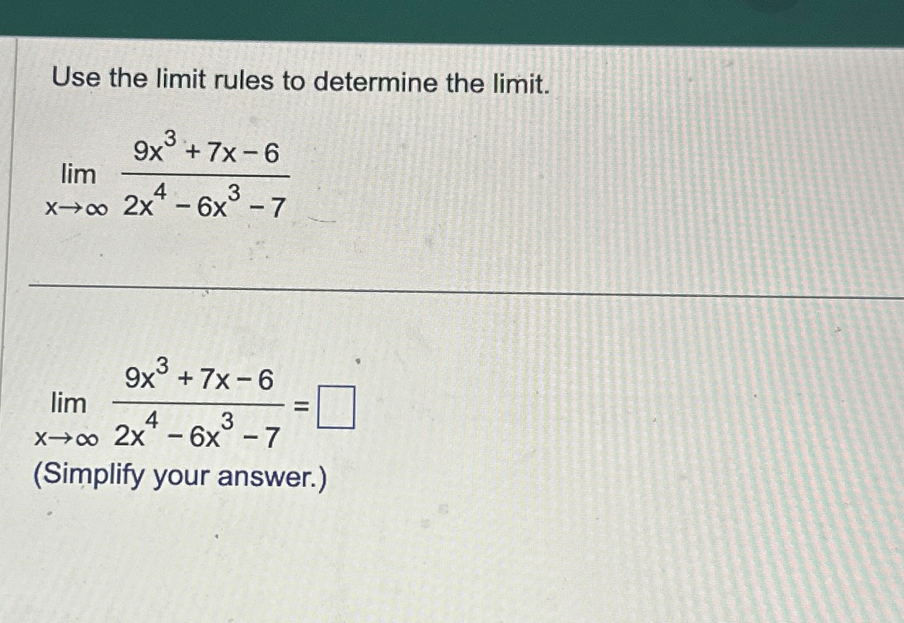Solved Use the limit rules to determine the | Chegg.com