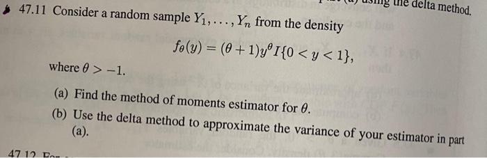 Solved the delta method. 47.11 Consider a random sample | Chegg.com