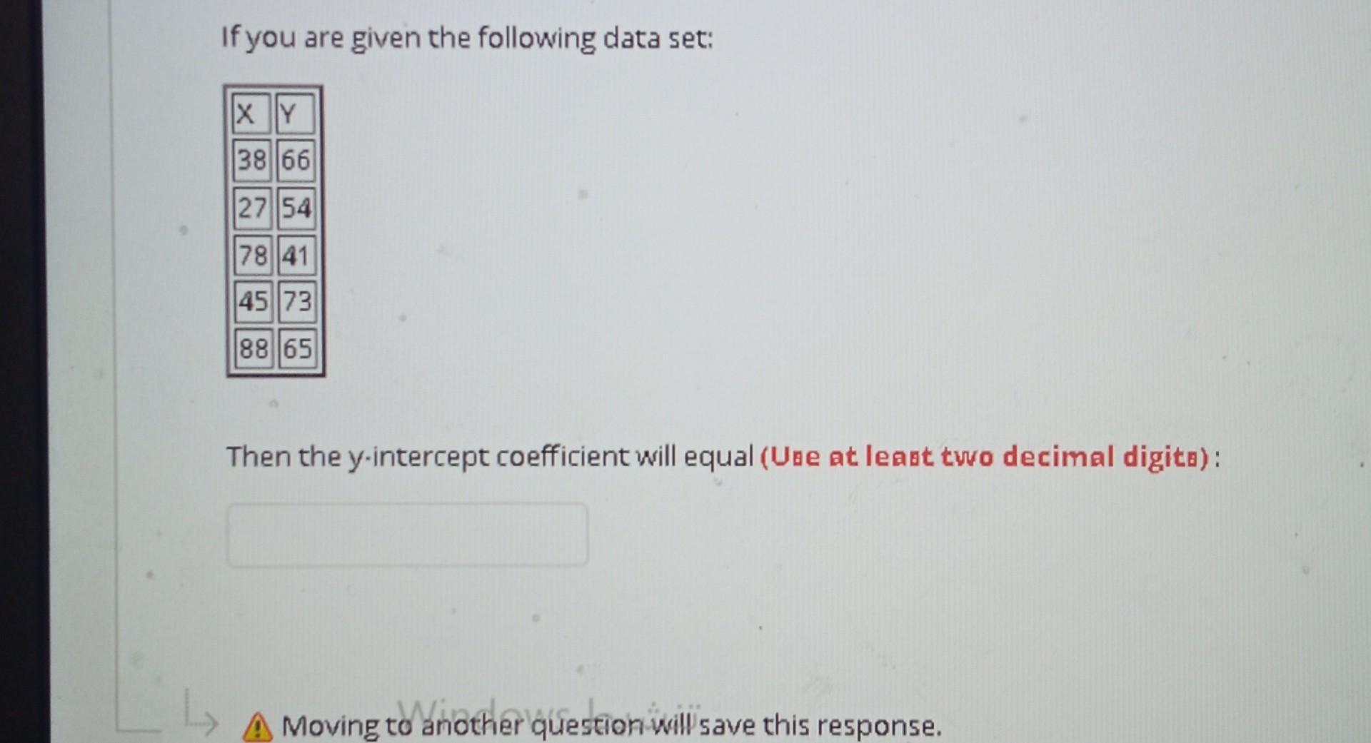 Solved If you are given the following data set: X Y 3866 | Chegg.com