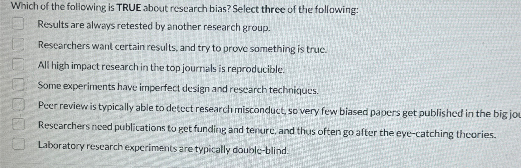 Solved Which of the following is TRUE about research bias? | Chegg.com