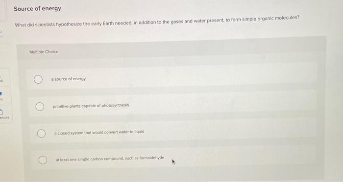 Solved Source of energy What did scientists hypothesize the | Chegg.com