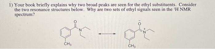 Solved 1) Your book briefly explains why two broad peaks are | Chegg.com