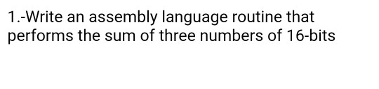 Solved 1.-Write an assembly language routine that performs | Chegg.com