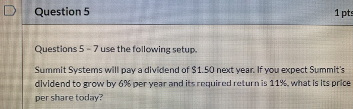 Solved Question 5 1 pts Questions 5 - 7 use the following | Chegg.com