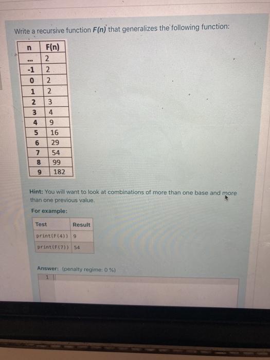 Solved Write a recursive function F(n) that generalizes the | Chegg.com