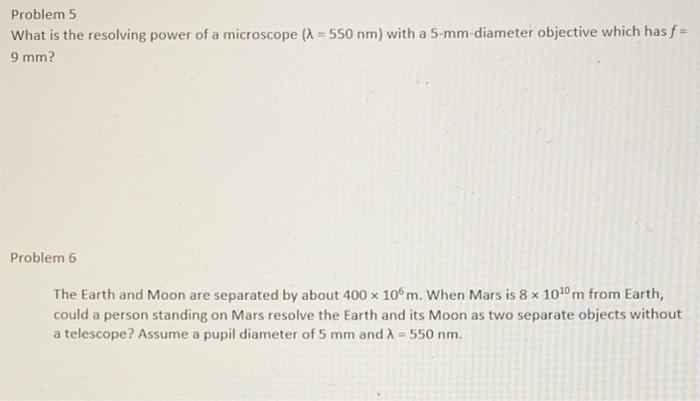Solved Problem 5 What is the resolving power of a microscope | Chegg.com