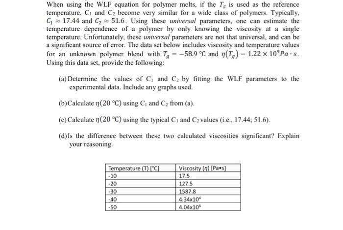 When using the WLF equation for polymer melts, if the | Chegg.com