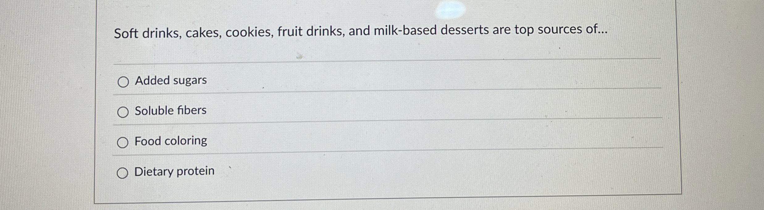 Solved Soft drinks, cakes, cookies, fruit drinks, and