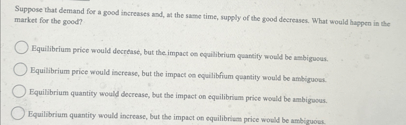 Solved Suppose that demand for a good increases and, at the | Chegg.com