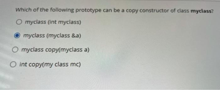 Solved Which of the following prototype can be a copy | Chegg.com