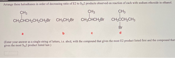 Solved Arrange these haloalkanes in order of decreasing | Chegg.com