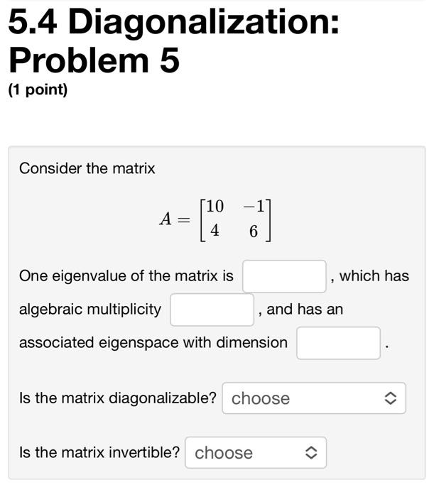 Solved 5.4 Diagonalization: Problem 5 (1 Point) Consider The | Chegg.com