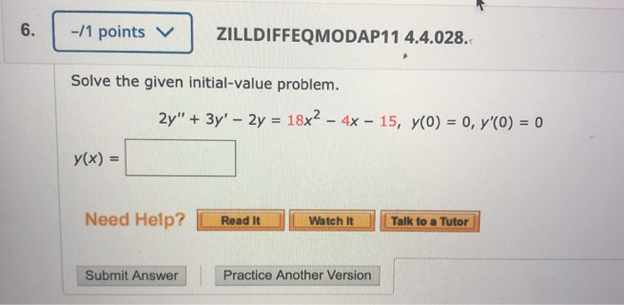 Solved -/1 Points V ZILLDIFFEQMODAP11 4.4.028. Solve The | Chegg.com