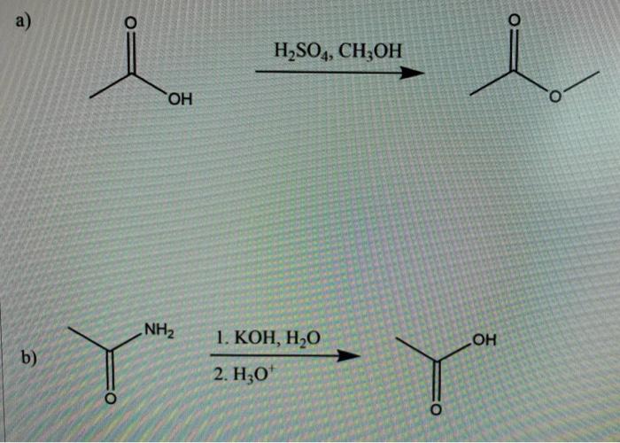 Solved A о H2so4 Ch3oh ОН Nh2 1 Koh H0 ОН B 2 Но