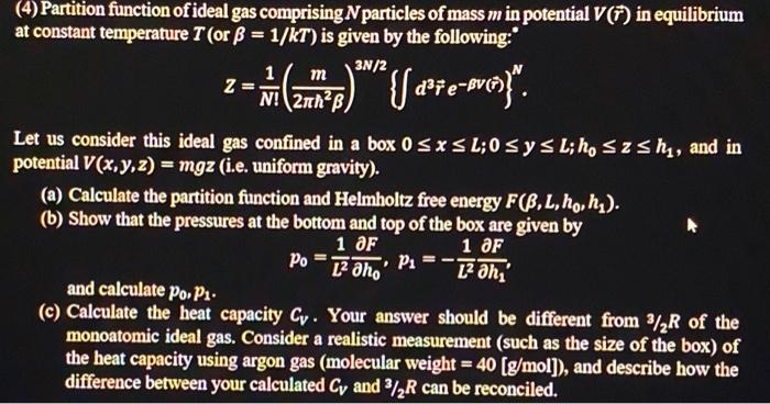 Solved (4) Partition function of ideal gas comprising N | Chegg.com