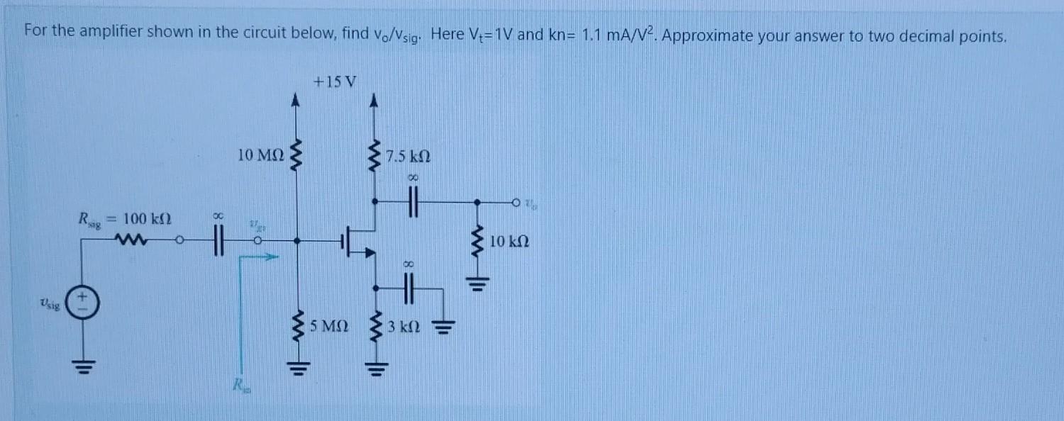 Solved For The Amplifier Shown In The Circuit Below, Find | Chegg.com