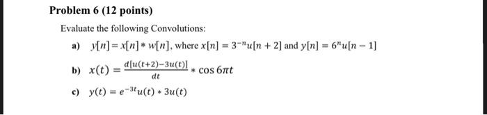 Solved Problem 6 (12 points) Evaluate the following | Chegg.com