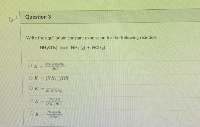 Solved Write The Equilibrium Constant Expression For The 2714