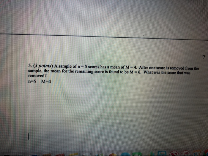 Solved 5. (3 points) A sample of n = 5 scores has a mean of | Chegg.com