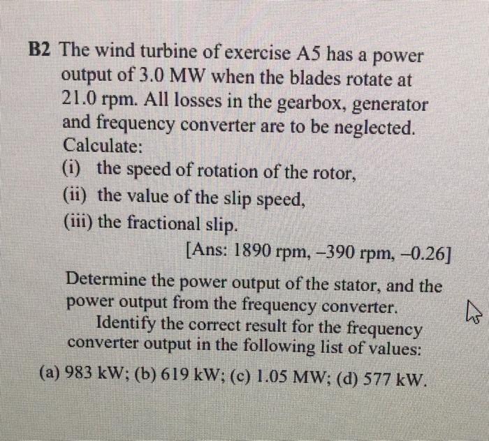 Solved B2 The wind turbine of exercise A5 has a power output | Chegg.com