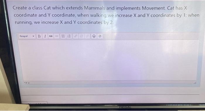 Solved a Create a class Cat which extends Mammals and | Chegg.com