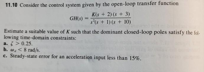 Solved 11.10 Consider the control system given by the | Chegg.com