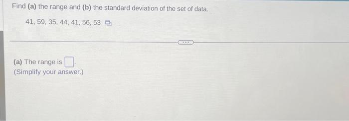 Solved Find (a) the range and (b) the standard deviation of | Chegg.com