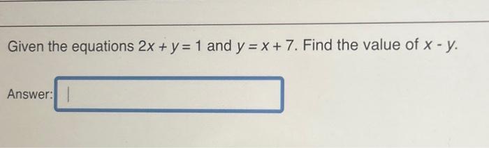 if x 7=2y and y =2x-1 what is the value of y