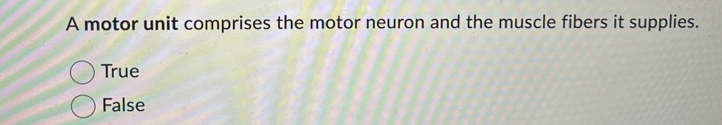 Solved A motor unit comprises the motor neuron and the | Chegg.com