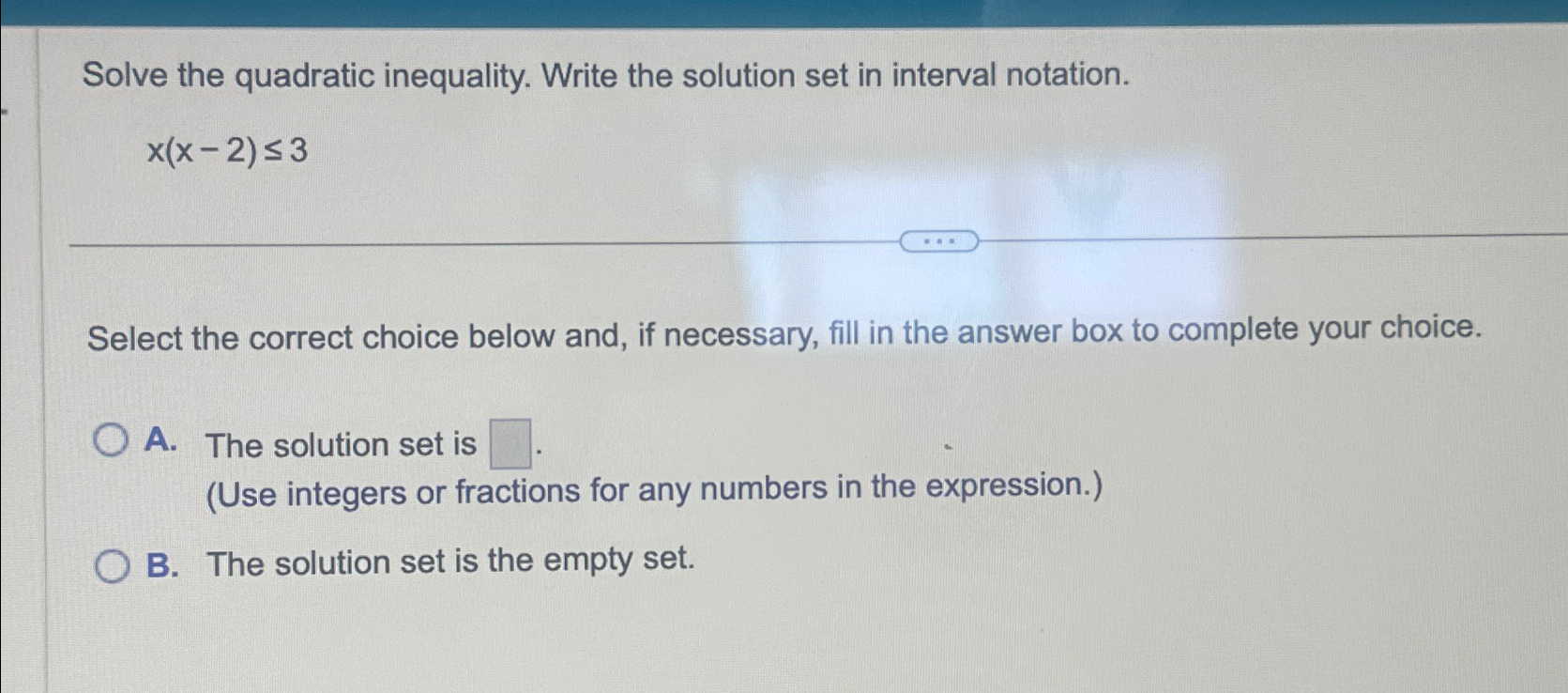 Solved Solve the quadratic inequality. Write the solution | Chegg.com