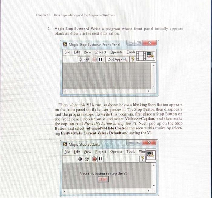 Solved 2. Magic Stop Button.vi Write a program whose front | Chegg.com