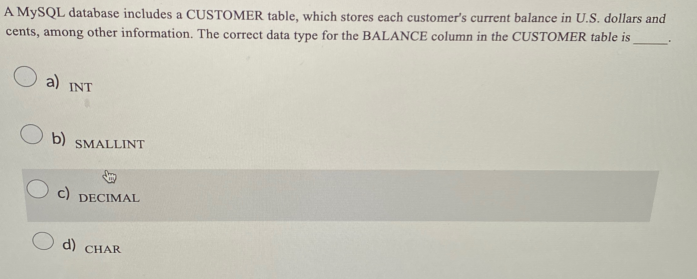 Solved A MySQL database includes a CUSTOMER table, which | Chegg.com