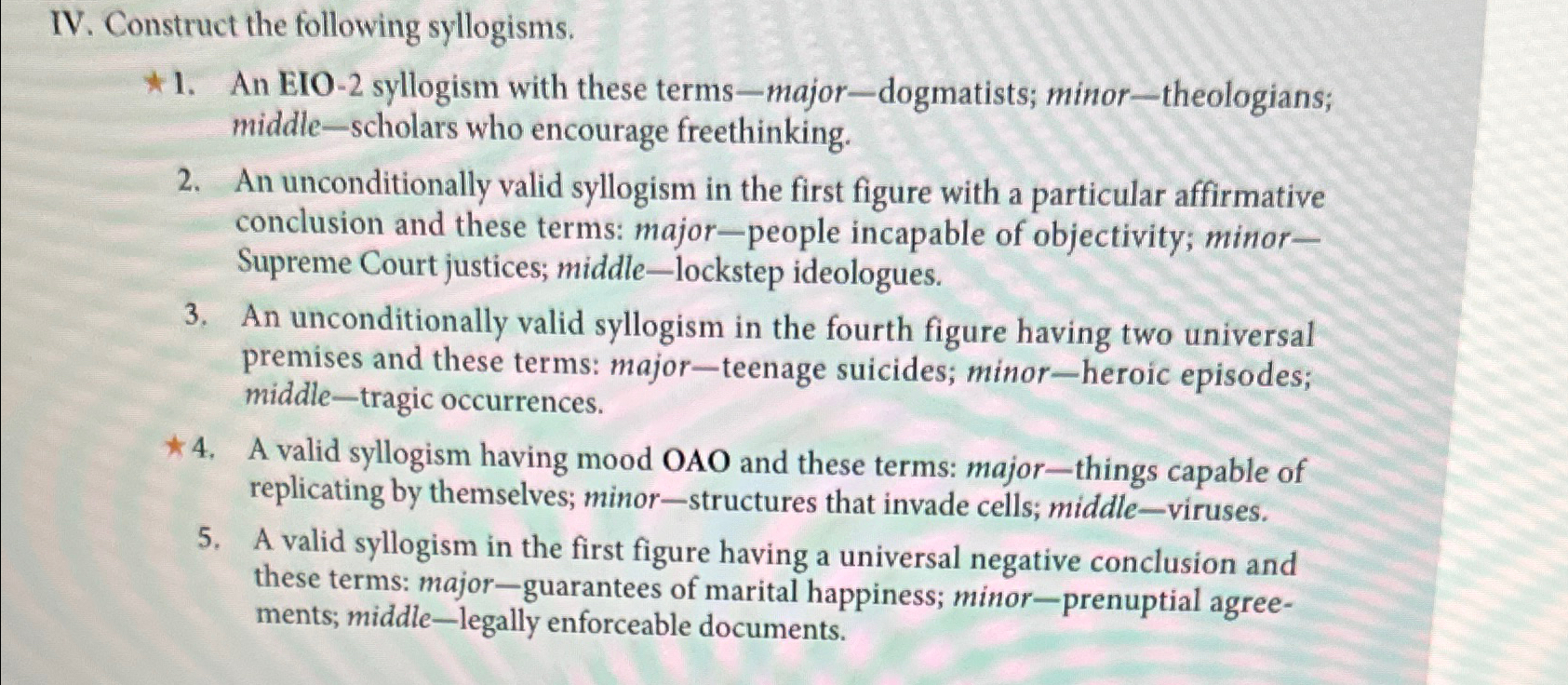 Solved IV. ﻿Construct the following syllogisms.An EIO-2 | Chegg.com