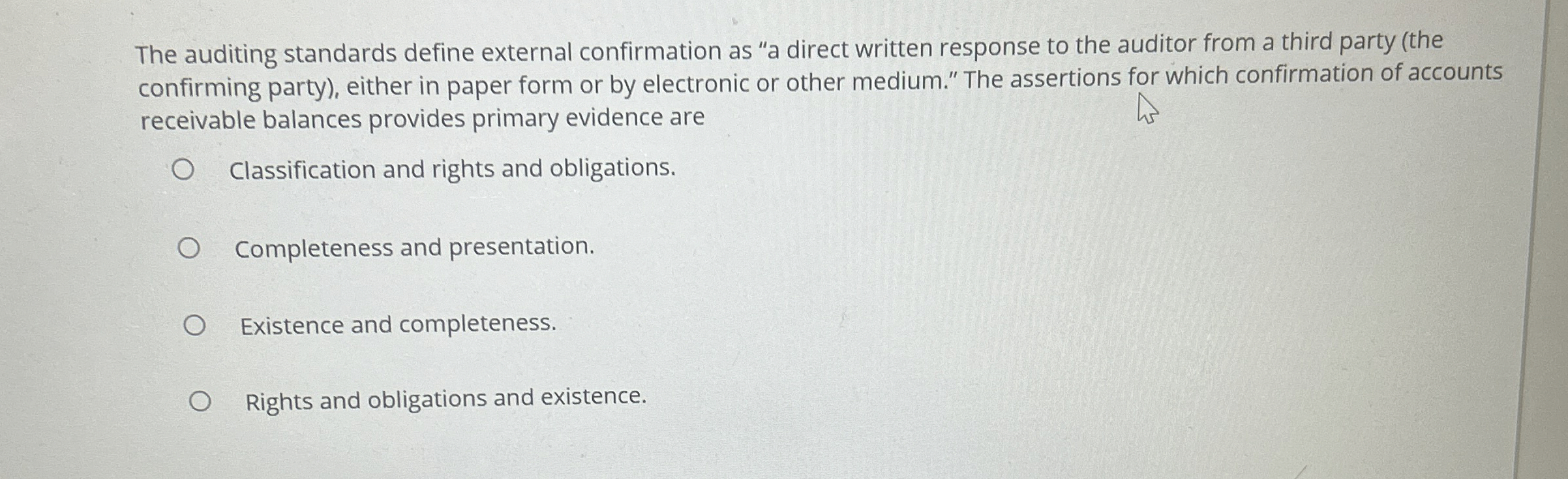 Solved The auditing standards define external confirmation