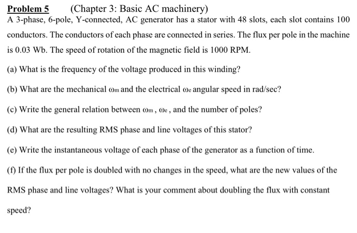 Solved Problem 5 (Chapter 3: Basic AC machinery) A 3-phase, | Chegg.com