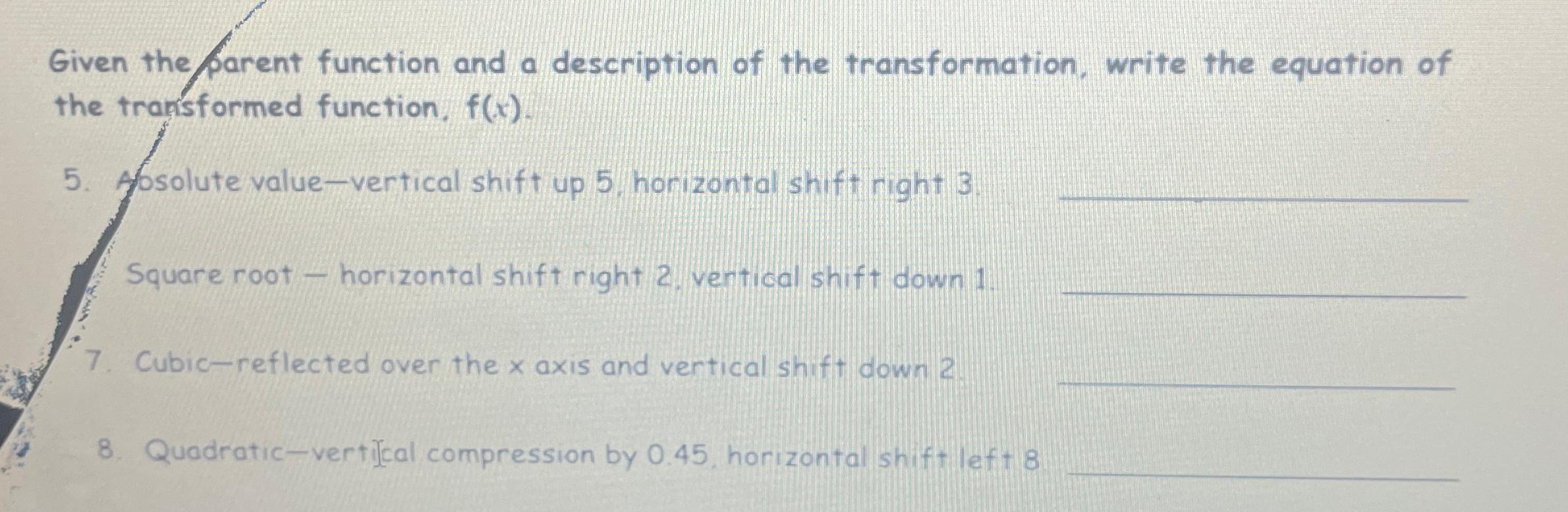 Solved Given the parent function and a description of the | Chegg.com