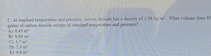 Solved 2. At standard temperature and pressure, carbon | Chegg.com