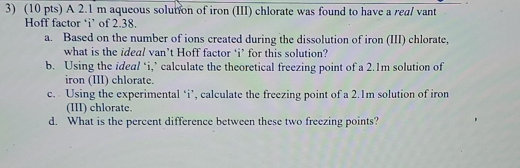 Solved (10 pts) A 2.1 m aqueous soluthon of iron (III) | Chegg.com