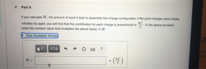 Solved Part A If you calculate W the amount of work it took | Chegg.com