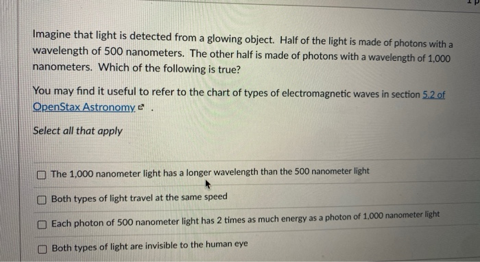 Solved 1 Imagine that light is detected from a glowing | Chegg.com