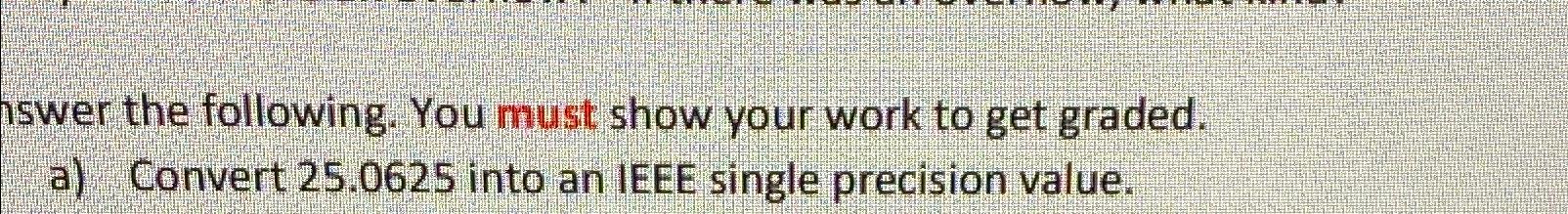 Solved iswer the following. You must show your work to get | Chegg.com